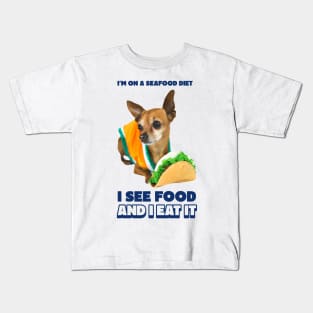 I'm on a seafood diet, I see food and I eat it funny meme Kids T-Shirt